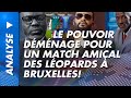 Analyse Du 2 Juin 2026 Le Pouvoir Déménage Pour Un Match Amical Des Léopards à Bruxelles 