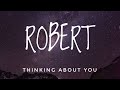 Robert. - thinking about you (sometimes) (Lyrics)|Shallow Musique