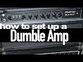 How to setup & play a Dumble style amp