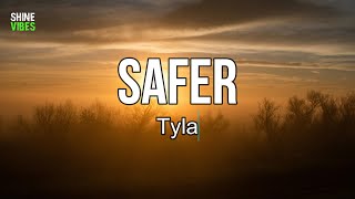 Tyla - Safer (lyrics) | This feels way too good to be true