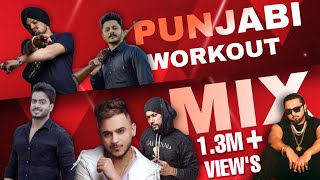NEW 2023 Punjabi Workout Mix songs | Gym Workout songs | Latest Punjabi Songs Playlist 2022 -2015 |