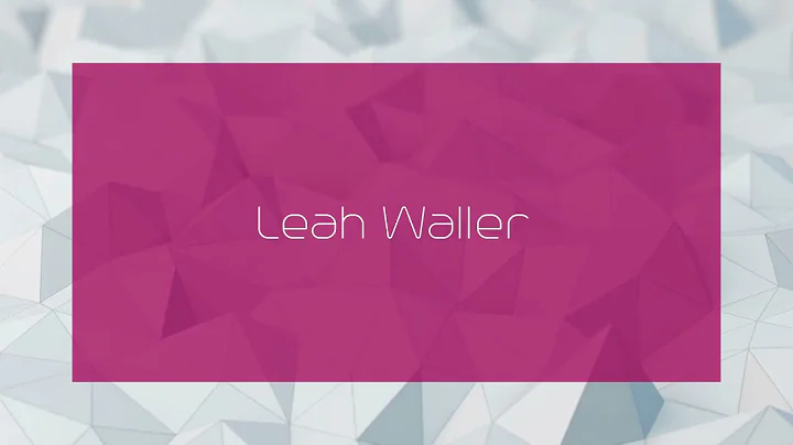 Leah Waller - appearance