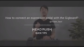 HeadRush Quick Tips | How to plug the Expression Pedal into the Gigboard