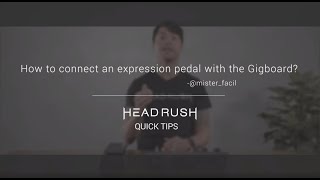 HeadRush Quick Tips | How to plug the Expression Pedal into the Gigboard