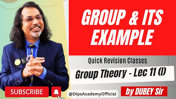 Cyclic Group & Its Example (Revision) | Group Theory Lect. 11 (I) by Dubey Sir | CSIR NET | IIT JAM