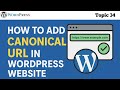 How to Add Canonical URL in Wordpress Website 2026 | How to Add Canonical Tag in Wordpress Website