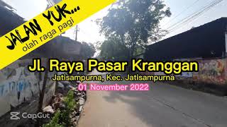 JALAN Yuk... - Jl. RAYA PASAR KRANGGAN, Jatisampurna, Kec. Jatisampurna