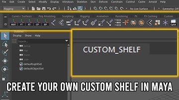 Maya Quick Tips: Create A Custom Shelf In Maya