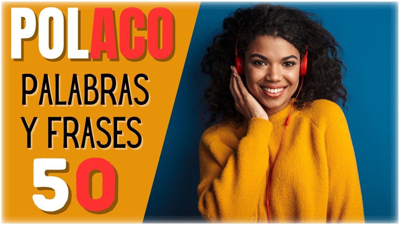 50 palabras y frases básicas en POLACO - Aprende polaco en 5 minutos - Curso de polaco