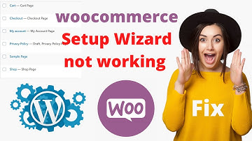 WooCommerce  Setup Wizard not working | How To Create WooCommerce Page manually