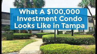 What a $100K Investment Condo Looks like in Tampa, FL 2018