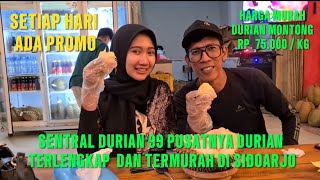 DURIAN CENTER 99 THE MOST COMPLETE AND CHEAPEST DURIAN CENTER IN SIDOARJO