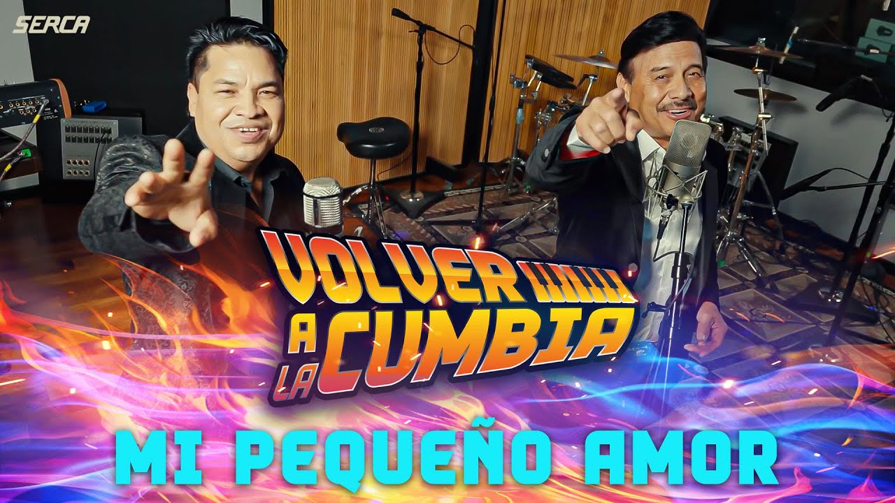 Volver A La Cumbia - Luis Leal / Lupe Barrera - Mi Pequeño Amor ( Video Oficial )