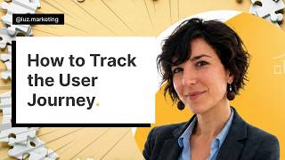 How to Track and Measure the Customer User Journey (GA4, GSC, Clarity, Google Data Studio &amp; CRM)