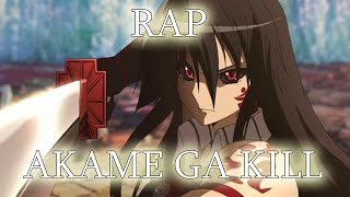 Убийца Акаме Рэп(часть 2)  |Akame ga kill| Rap AMV 2016