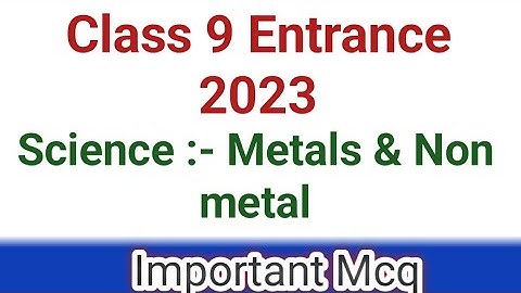 AMU Metals and Non-Metals Full Chapter Mcq Class 8 Science | Amu Class 9 Entrance 2023-24 Preparatio