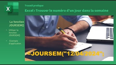Excel : Utiliser la fonction JOURSEM() pour trouver le numéro du jour dans la semaine