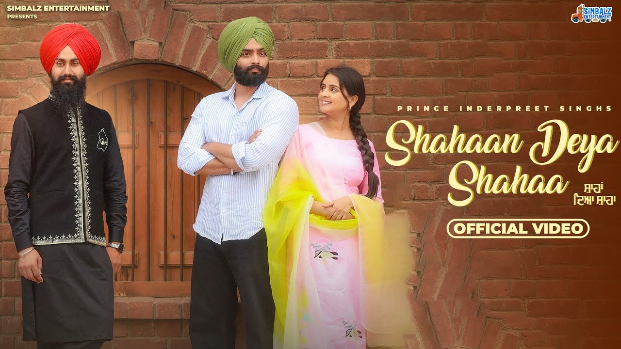 Shahaan Deya Shahaa Official Video Prince Inderpreet Singh  New Punjabi song 2024 