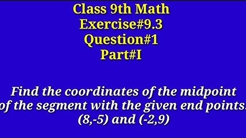 Find the coordinates of the midpoint of the segment with the given end points || (8,-5) and (-2,9)