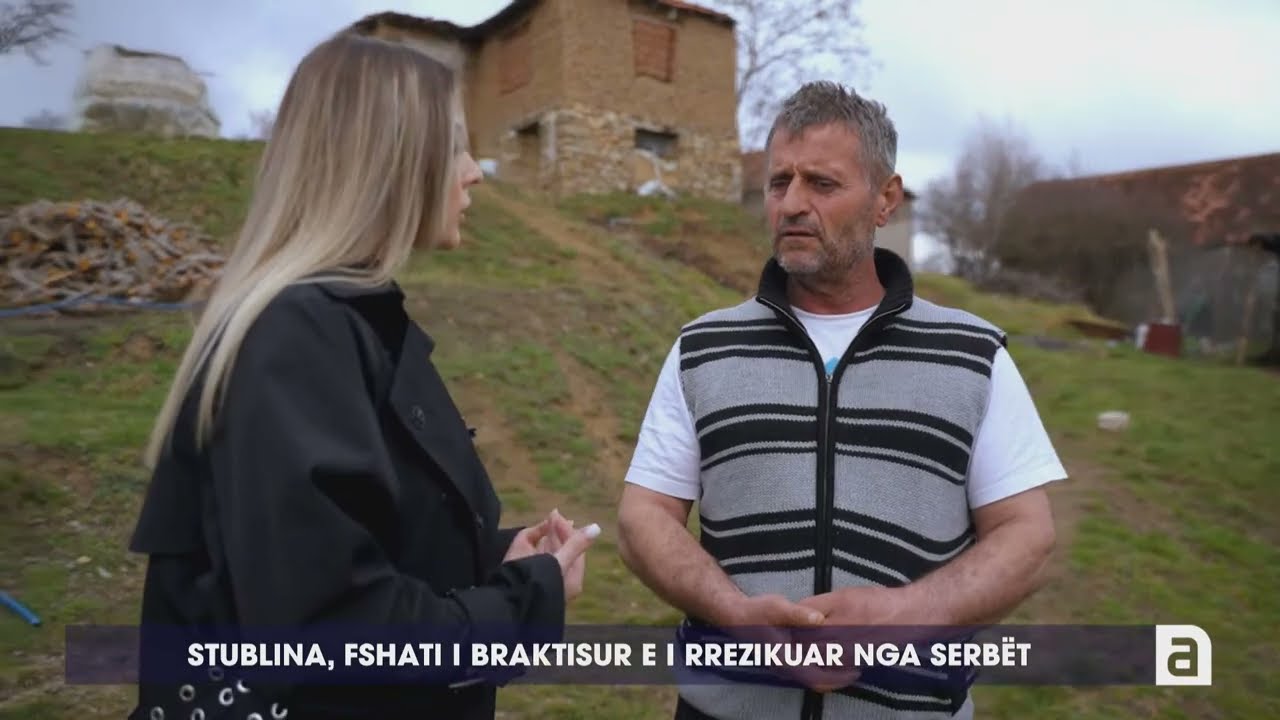 Stublina, fshati i braktisur e i rrezikuar nga serbët