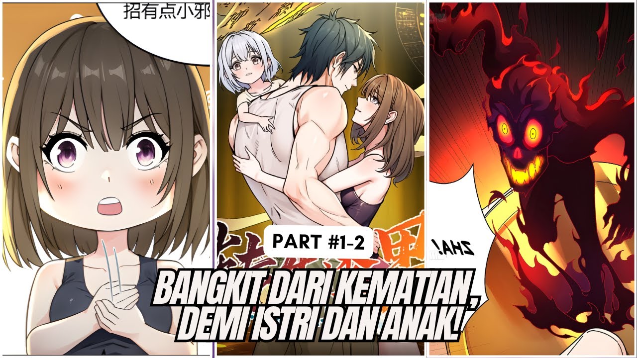 (#1-2) Dibully & Diremehkan, Pria Ini Bangkit Jadi Dewa Abadi Demi Istri & Anaknya! | Alur Komik