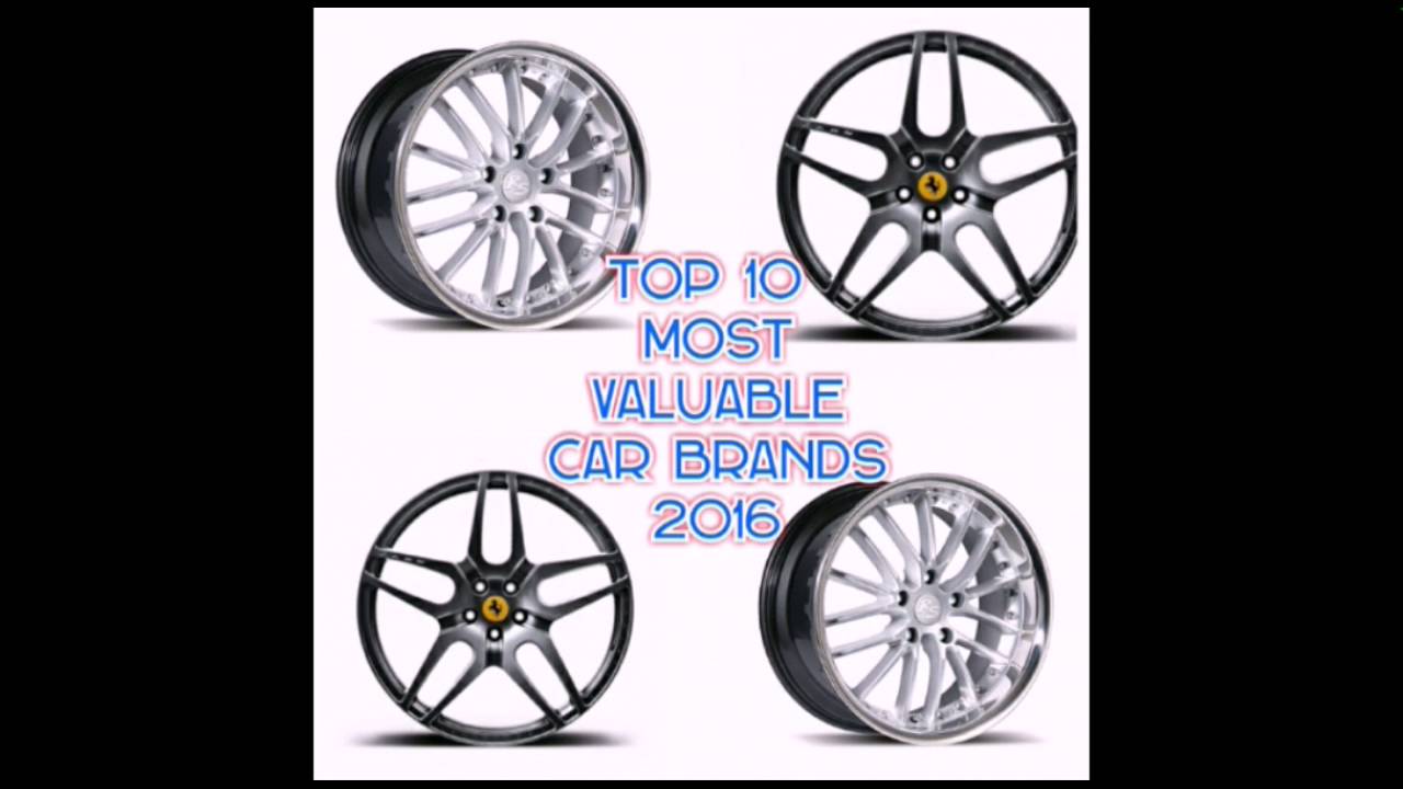TOP 10 RICHEST CAR BRANDS IN THE WORLD 2016 YouTube TOP 10 RICHEST CAR BRANDS IN THE WORLD 2016 YouTube