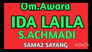 Samasama Sayang Ida Laila  Sachamdi Omawara