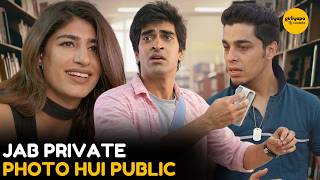 Jab Private Photo Hui Public || College Romance || Girliyapa Moments