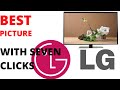 LG TV The Best Picture with Seven Clicks