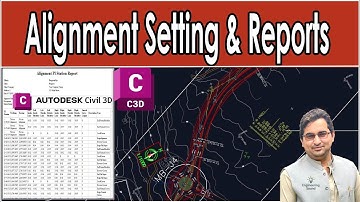 Alignment Settings Alignment Label & Alignment Reports Autodesk Civil 3D