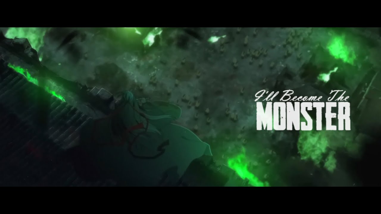 [Mo Dao Zu Shi] I'll become the MONSTER