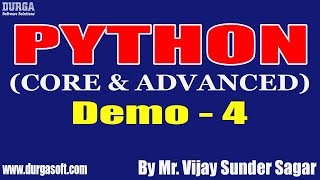 PYTHON tutorials || Demo - 4 || by Mr. Vijay Sunder Sagar On 31-01-2022 @7PM IST