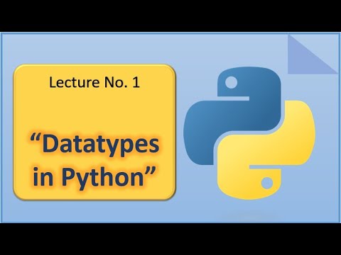 Datatypes in Python with Applications | Lecture no. 1