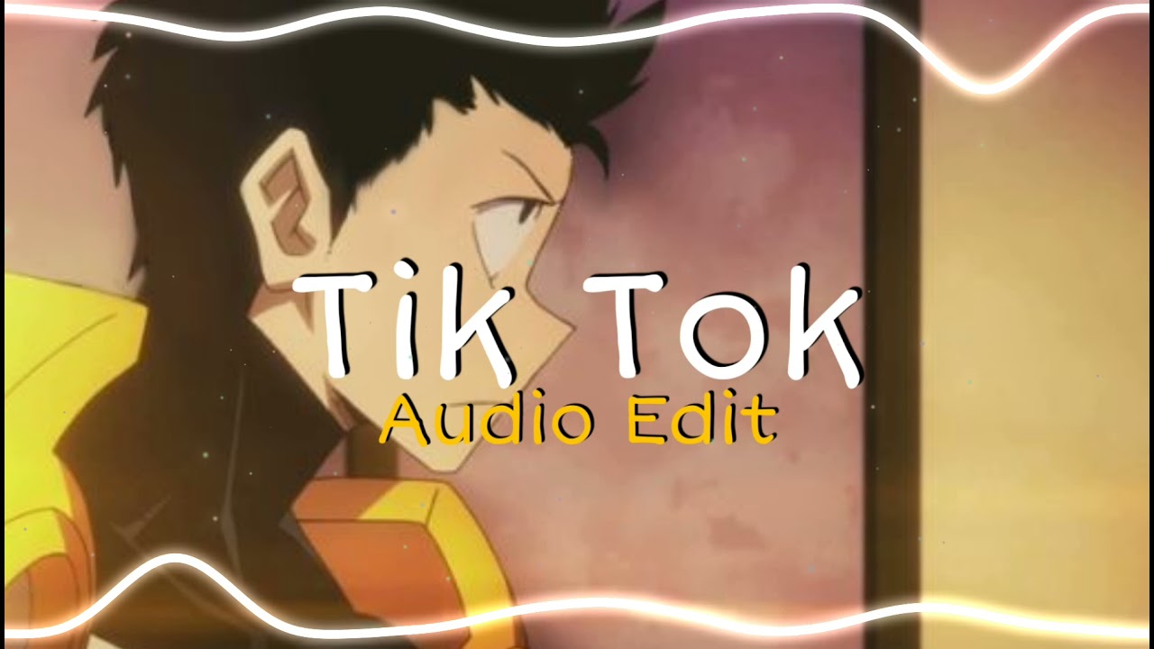 Ke$ha-Tik Tok (Edit Audio)