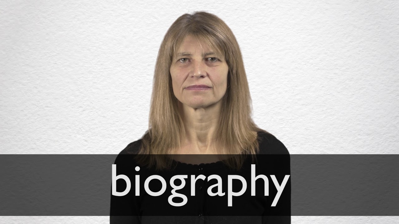 biography pronunciation in