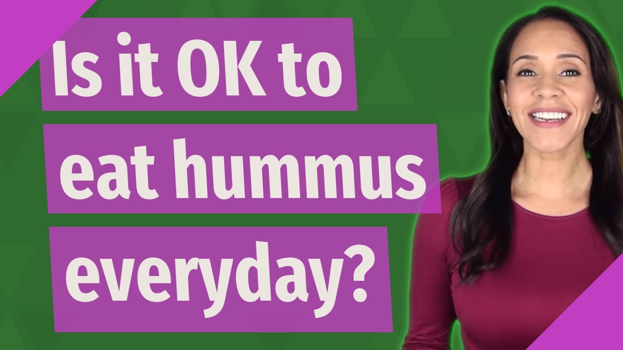 Is it OK to eat hummus everyday? YouTube