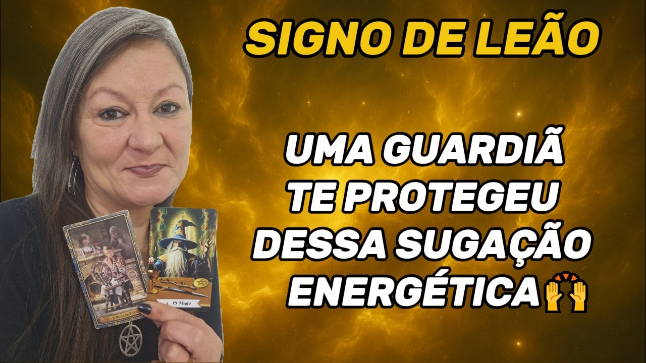 ♌ LEÃO – A PARTIR DE 07/07: 🔮 NÃO TENHA MEDO! UMA GUARDIÃ TE TIROU DESSA SOLIDÃO… SUA CURA COMEÇOU!✨