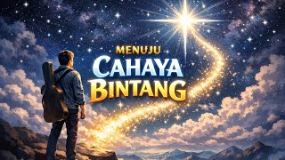 Menuju Cahaya Bintang ⭐ | Lagu Motivasi Penuh Harapan (Official Audio)