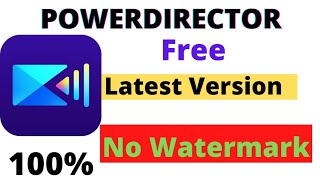 Download Powerdirector Without Watermark New Version 2021 Powerdirector Download Kaise Kare
