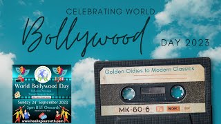 World Bollywood Day 2023: Celebrating the Magic of Indian Cinema | Live Stream on Sep 24th @ 2pm BST
