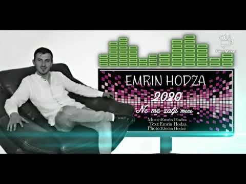 Download Emrin Hodza - Ne me zalji mene 2020