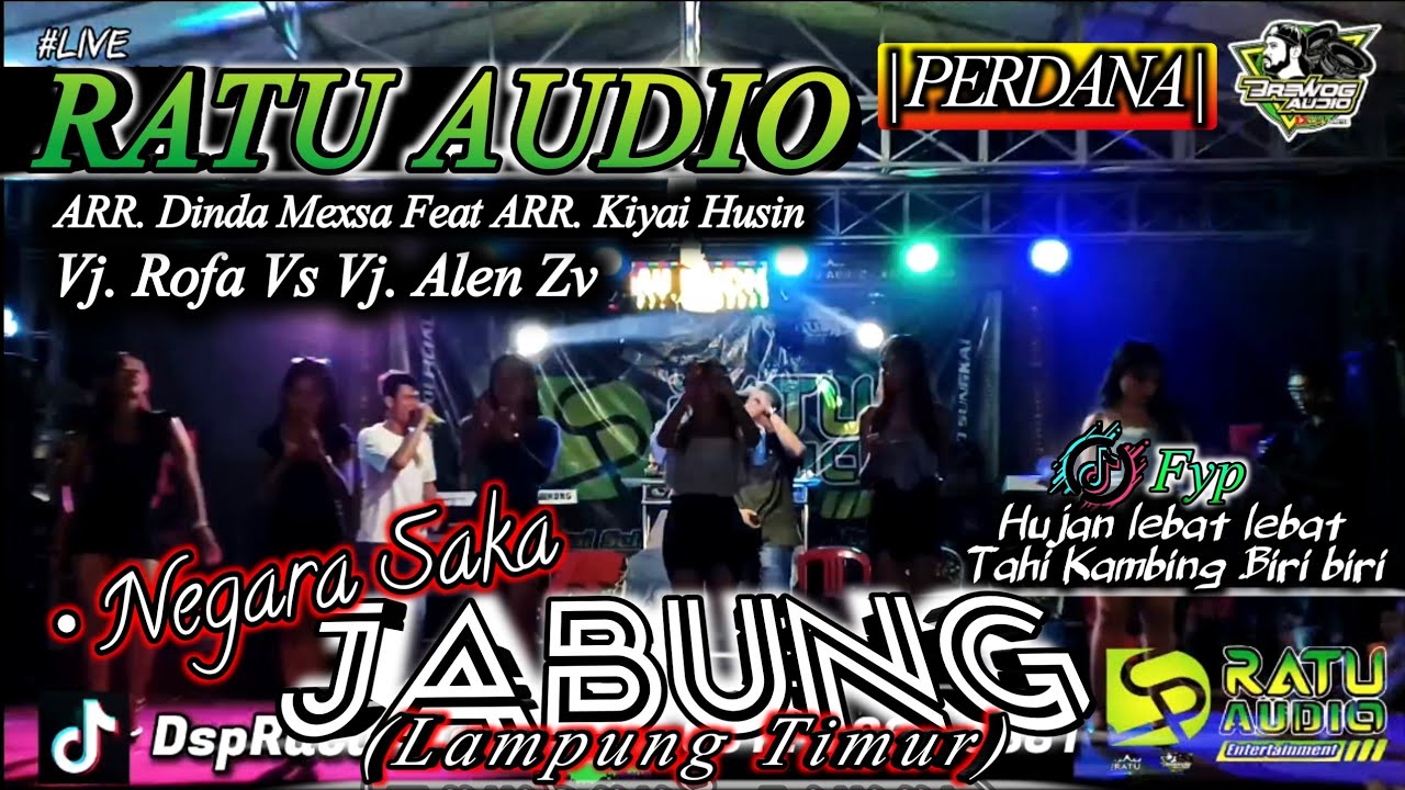 PERDANA!! FYP TIKTOK || TERBARU TAMPIL BEDA || RATU AUDIO LIVE NEGARA SAKA JABUNG LAMPUNG TIMUR 2024