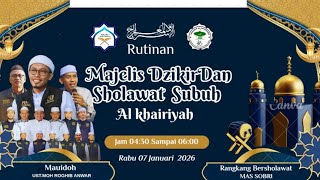🔴LIVE//RUTINAN MAJELIS DZIKIR DAN SHOLAWAT SUBUH DI KEDIAMAN UST. SOBRI RANGKANG KRAKSAAN