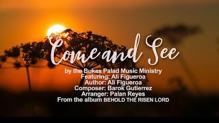 Come And See  Bukas Palad  