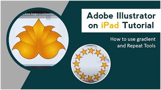New Adobe Illustrator on iPad Tutorial | How to use gradient and Repeat Tools of Adobe illustrator
