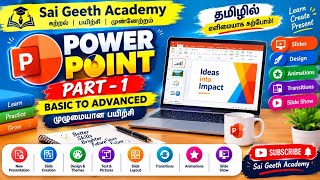 PowerPoint Part 1 in Tamil | Basic to Advanced | Complete PowerPoint Tutorial | Sai Geeth Academy