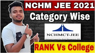NCHMCT JEE 2021 | RANK Vs COLLEGE | Category Wise