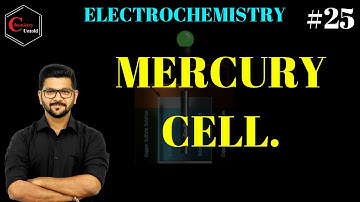 ELECTROCHEMISTRY -25 || GALVANIC CELL  || MERCURY CELL || IIT JAM /IIT JEE /NEET / CSIR NET /GATE.