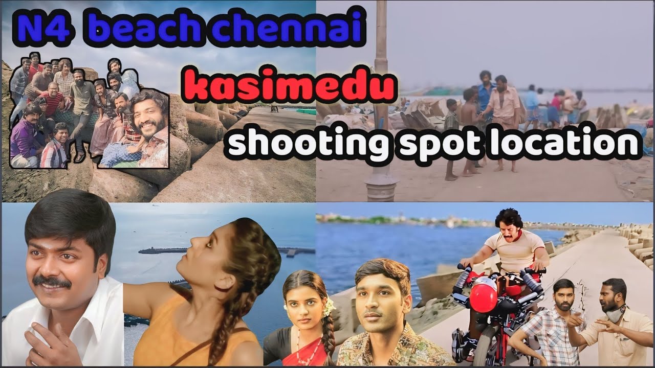N4 kasimedu beach chennai shooting spot location 