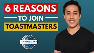 Top 6 reasons to join Toastmasters